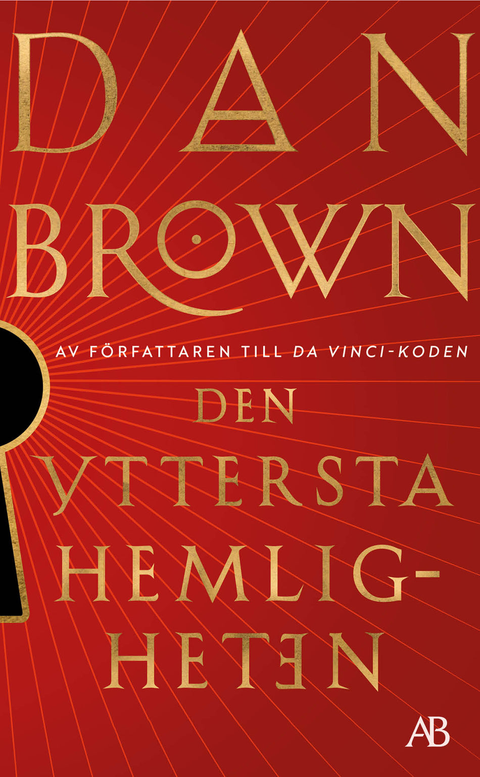 Valokuva kirjasta Dan Brown Den yttersta hemligheten, kuuluu tuoteryhmään Ruots kaunokirjat.