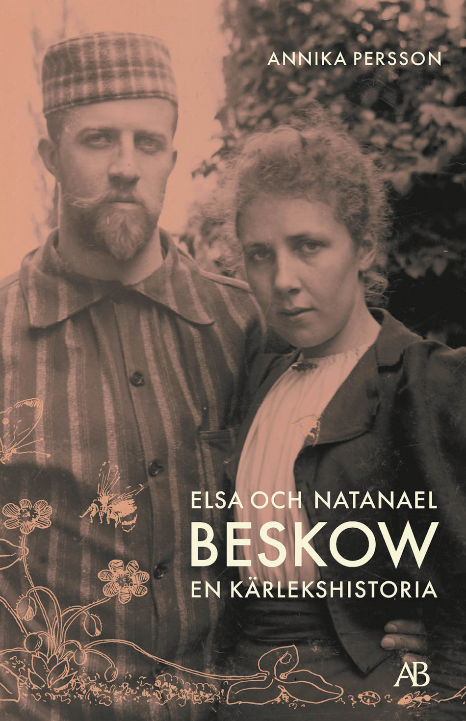 Valokuva kirjasta Annika Persson Elsa och Natanael Beskow : en kärlekshistoria, kuuluu tuoteryhmään Ruots muu tieto.
