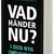 Tuotteen Vad händer nu? : I den nya oredans tid pikkukuva 2