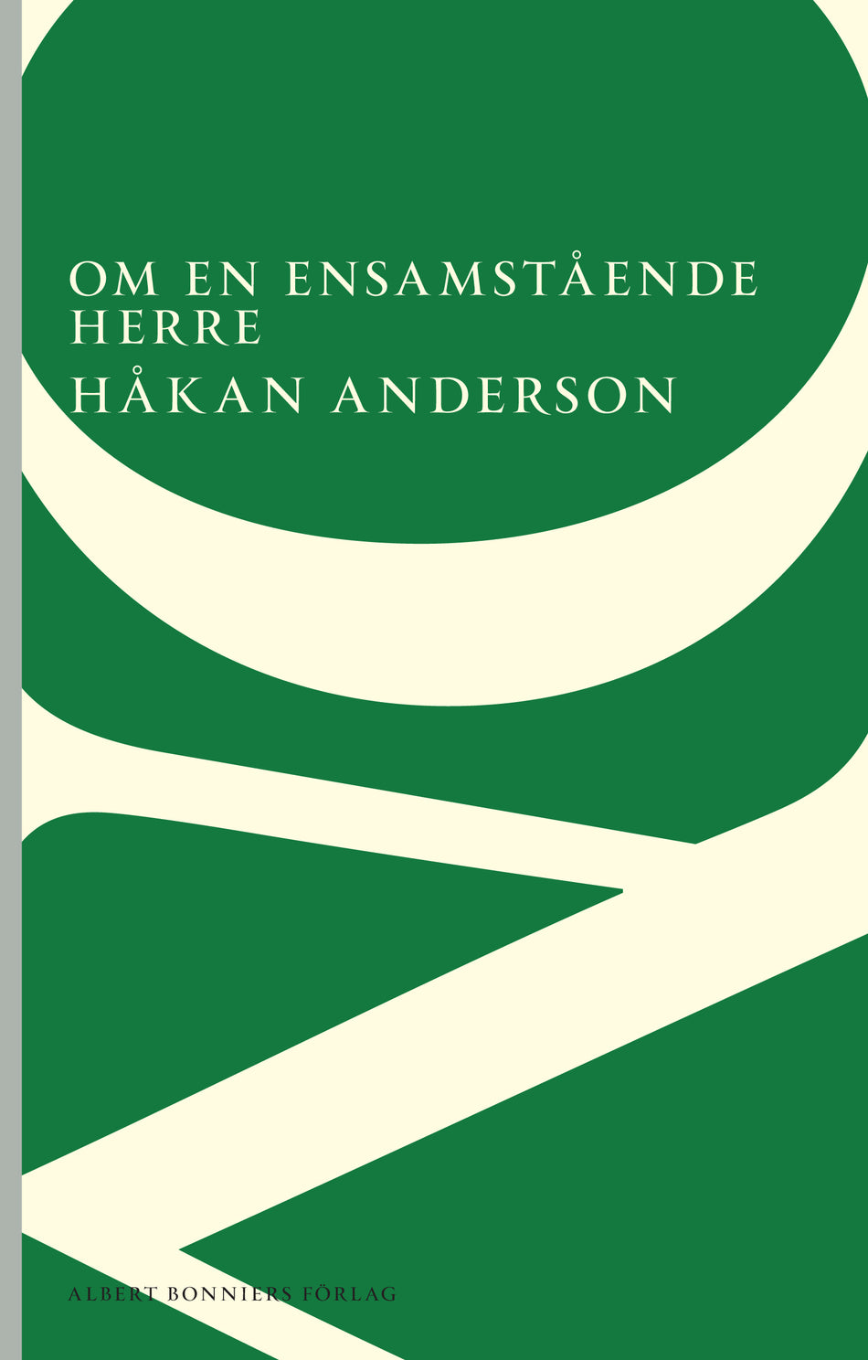 Valokuva kirjasta Håkan Anderson Om en ensamstående herre, kuuluu tuoteryhmään Ruots kaunokirjat.