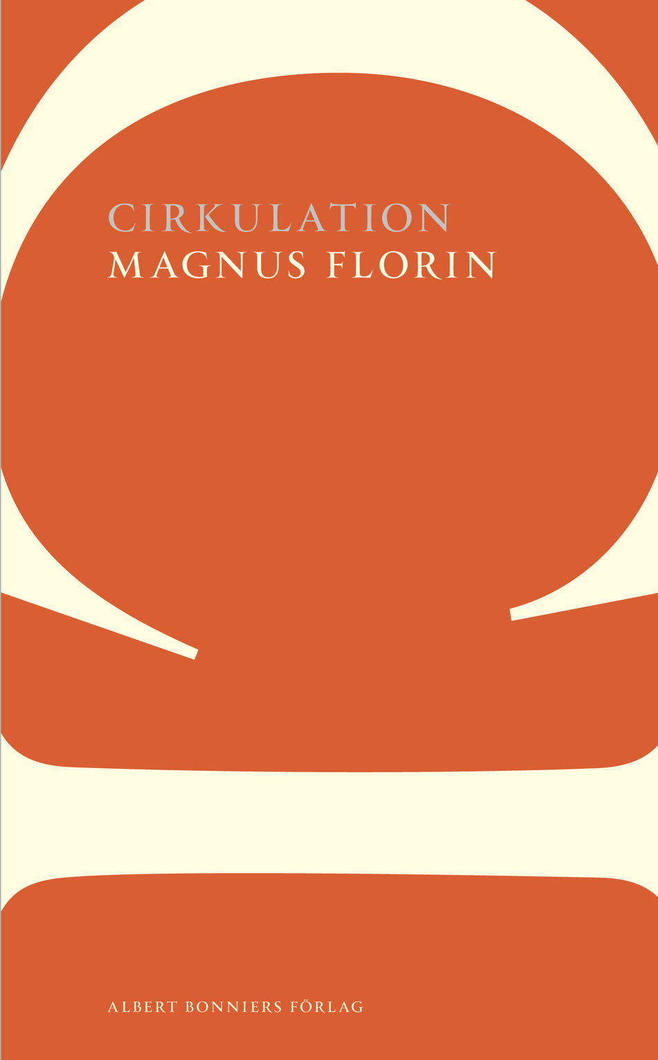 Valokuva kirjasta Magnus Florin Cirkulation, kuuluu tuoteryhmään Ruots kaunokirjat.