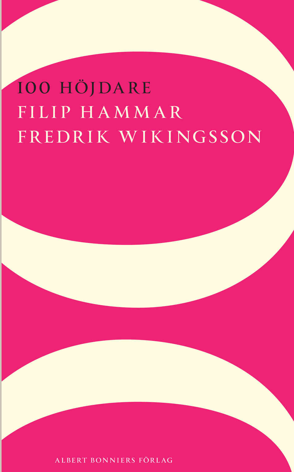 Valokuva kirjasta Filip Hammar / Fredrik Wikingsson 100 höjdare : Sveriges roligaste ögonblick, kuuluu tuoteryhmään Ruots harrasteet taide.