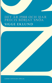 Det är 1988 och har precis börjat snöa