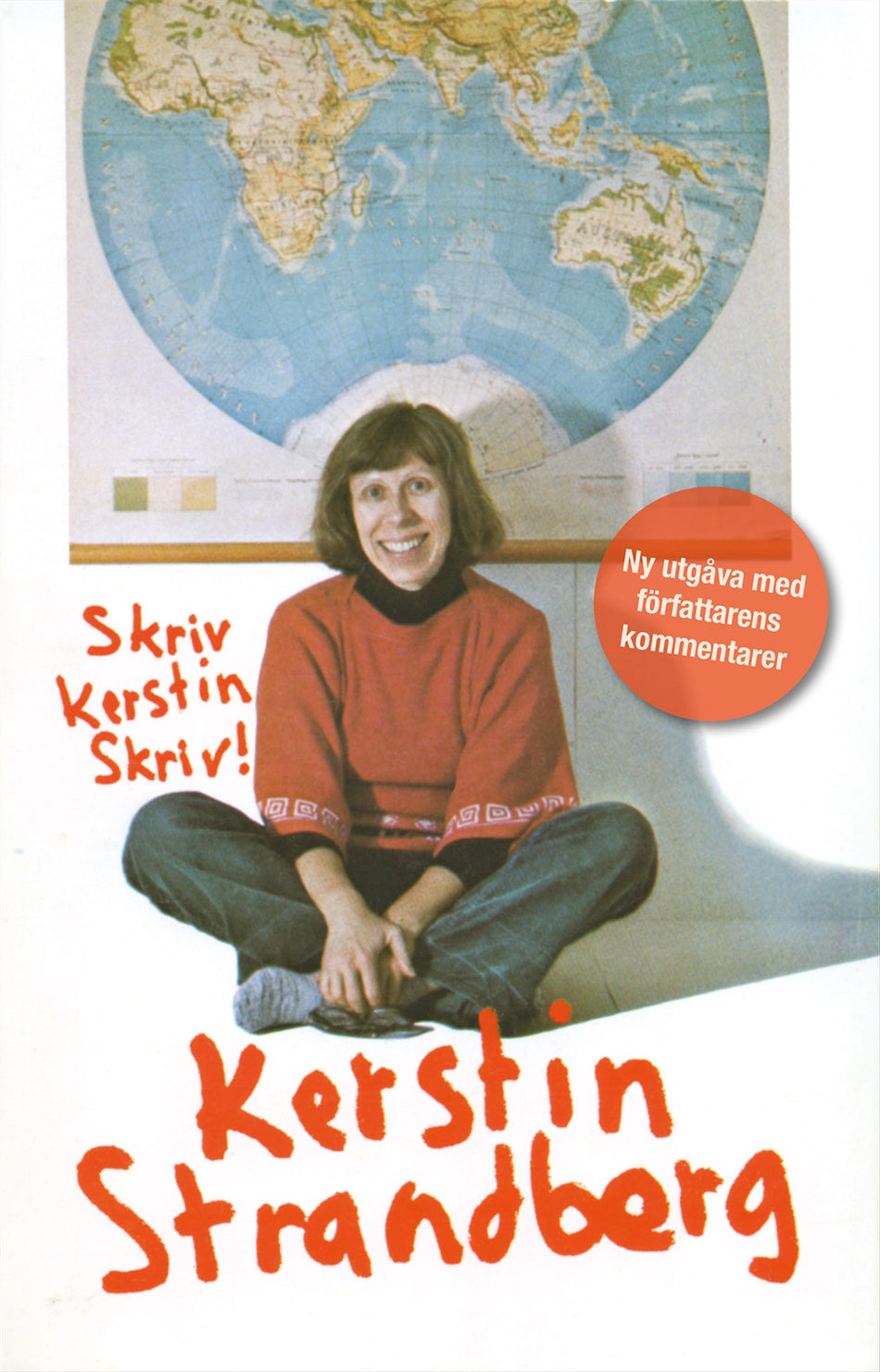 Valokuva kirjasta Kerstin Strandberg Skriv Kerstin skriv!, kuuluu tuoteryhmään Ruots muu tieto.