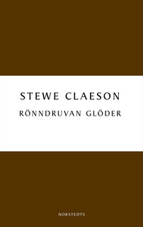 Rönndruvan glöder : en roman om Tegnér