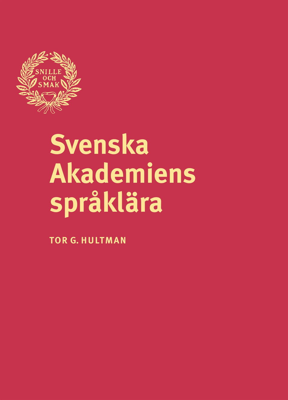 Valokuva kirjasta Tor G. Hultman Svenska Akademiens språklära, kuuluu tuoteryhmään Ruots muu tieto.