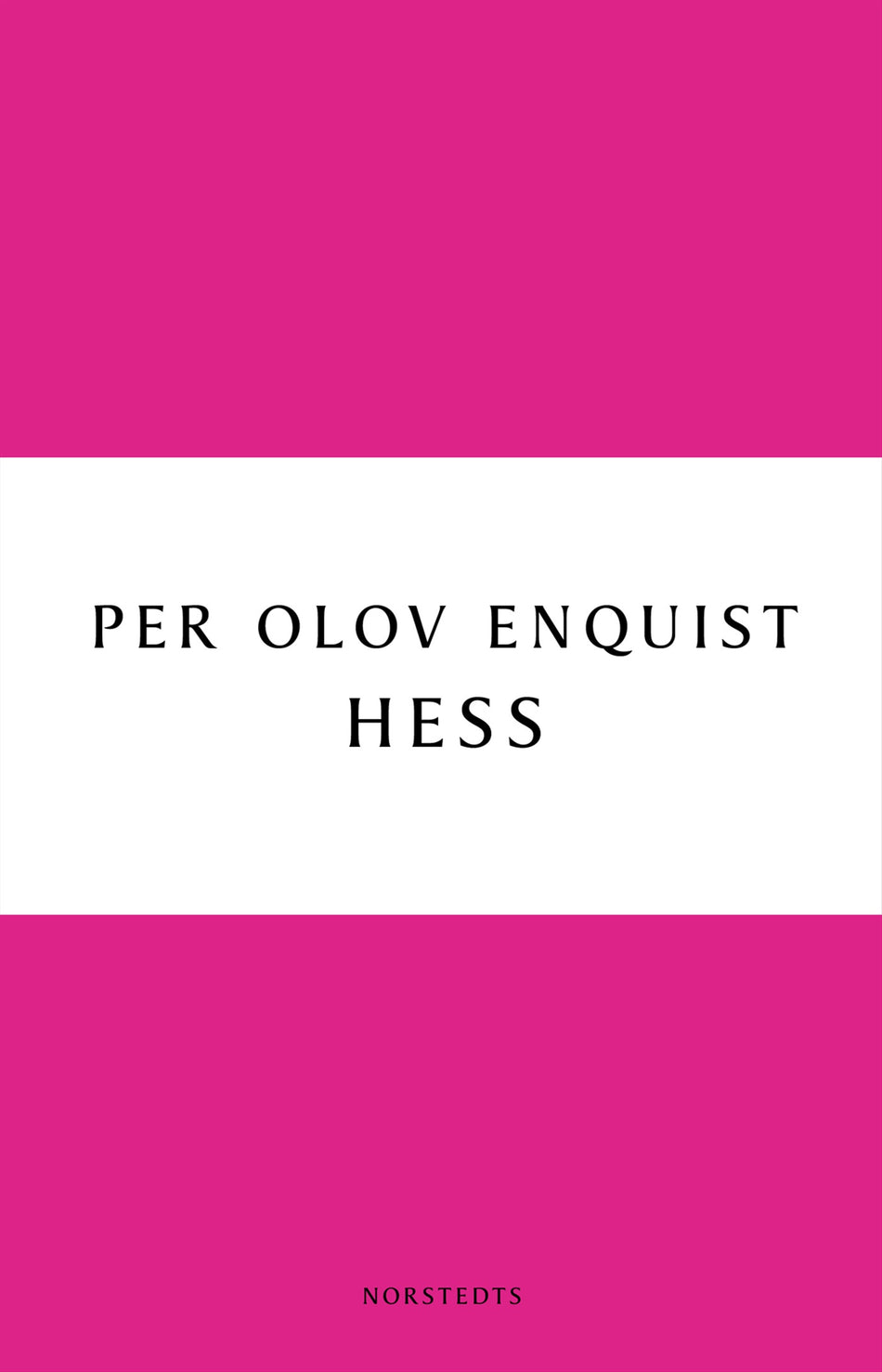 Valokuva kirjasta Per Olov Enquist Hess, kuuluu tuoteryhmään Ruots kaunokirjat.