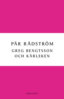 Greg Bengtsson och kärleken