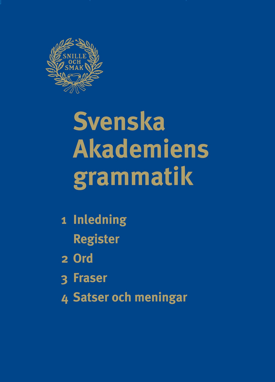 Valokuva kirjasta Svenska Akademien / Ulf Teleman Svenska Akademiens grammatik, kuuluu tuoteryhmään Ruots muu tieto.