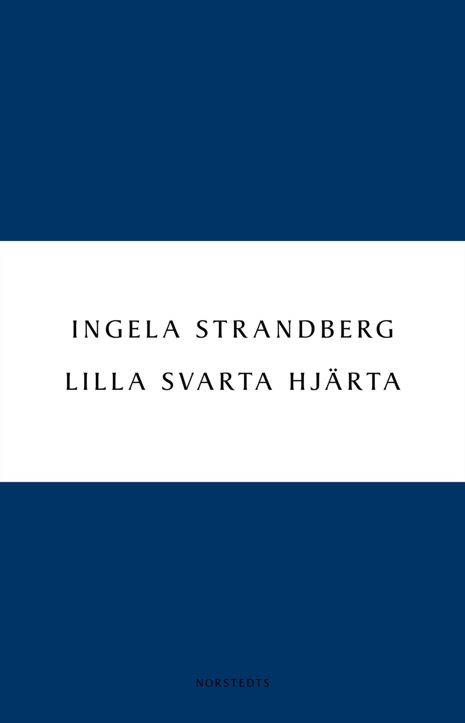 Valokuva kirjasta Ingela Strandberg Lilla svarta hjärta : dikter, kuuluu tuoteryhmään Ruots muu tieto.