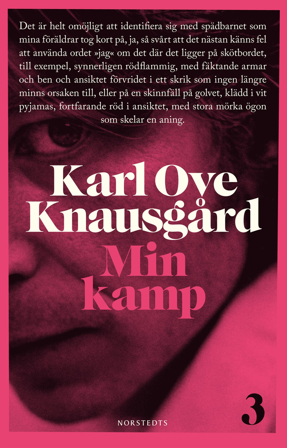 Valokuva kirjasta Karl Ove Knausgård Min kamp 3, kuuluu tuoteryhmään Ruots kaunokirjat.