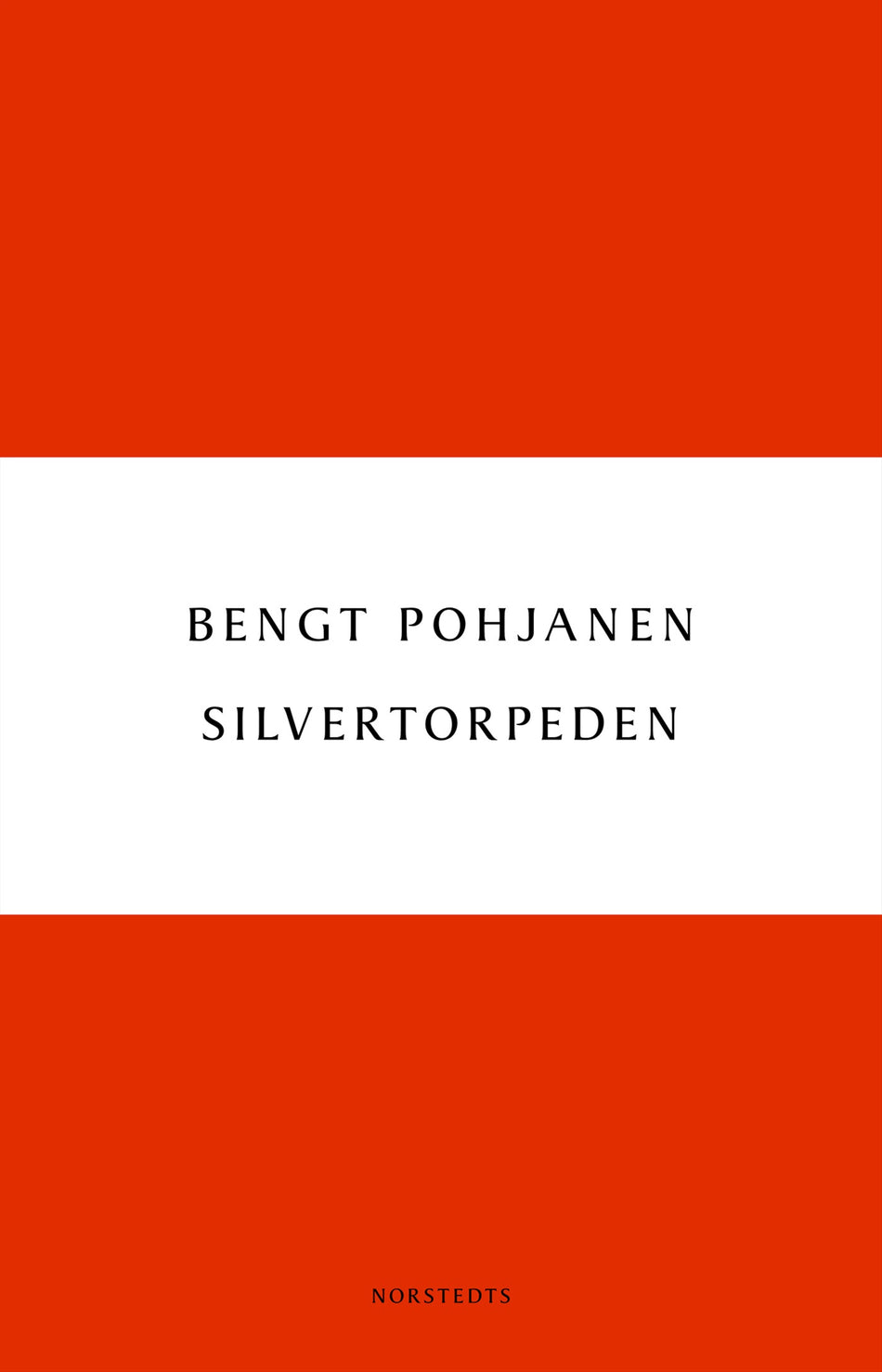 Valokuva kirjasta Bengt Pohjanen Silvertorpeden, kuuluu tuoteryhmään Ruots kaunokirjat.