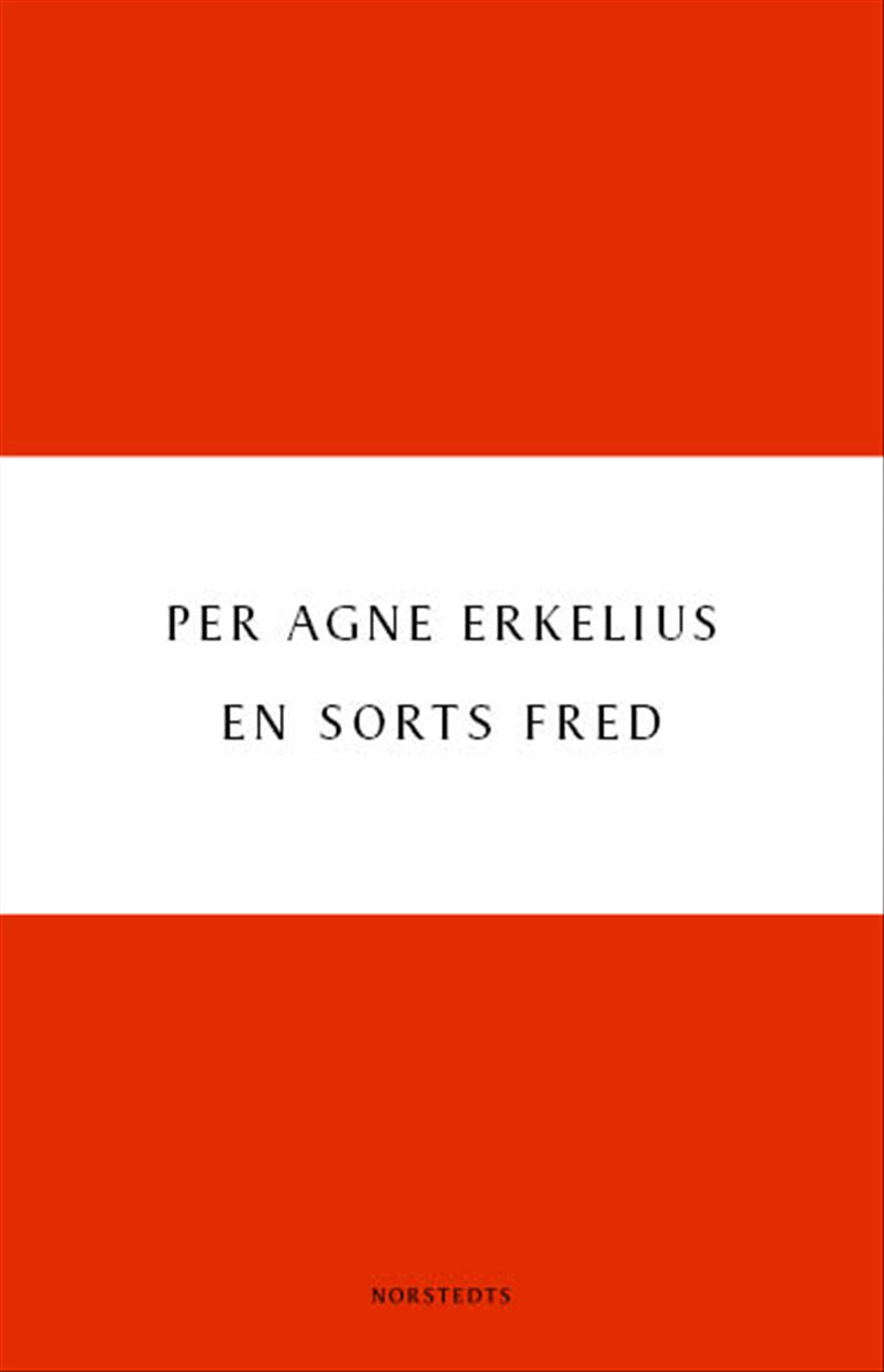Valokuva kirjasta Per Agne Erkelius En sorts fred, kuuluu tuoteryhmään Ruots kaunokirjat.