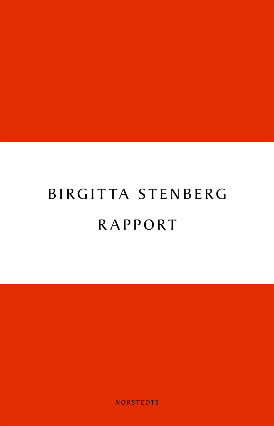 Valokuva kirjasta Birgitta Stenberg Rapport, kuuluu tuoteryhmään Ruots kaunokirjat.