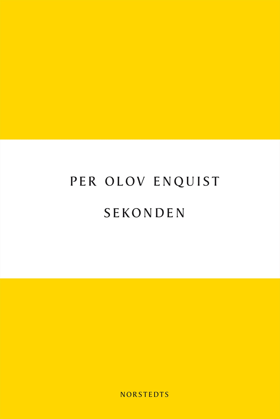 Valokuva kirjasta Per Olov Enquist Sekonden, kuuluu tuoteryhmään Ruots kaunokirjat.
