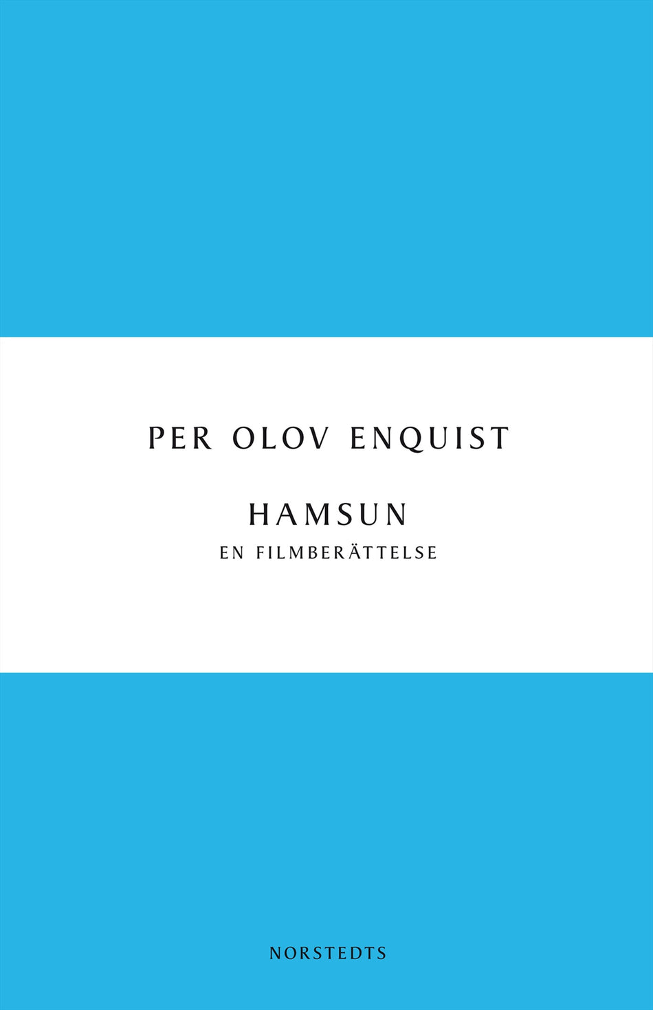Valokuva kirjasta Per Olov Enquist Hamsun : en filmberättelse, kuuluu tuoteryhmään Ruots kaunokirjat.