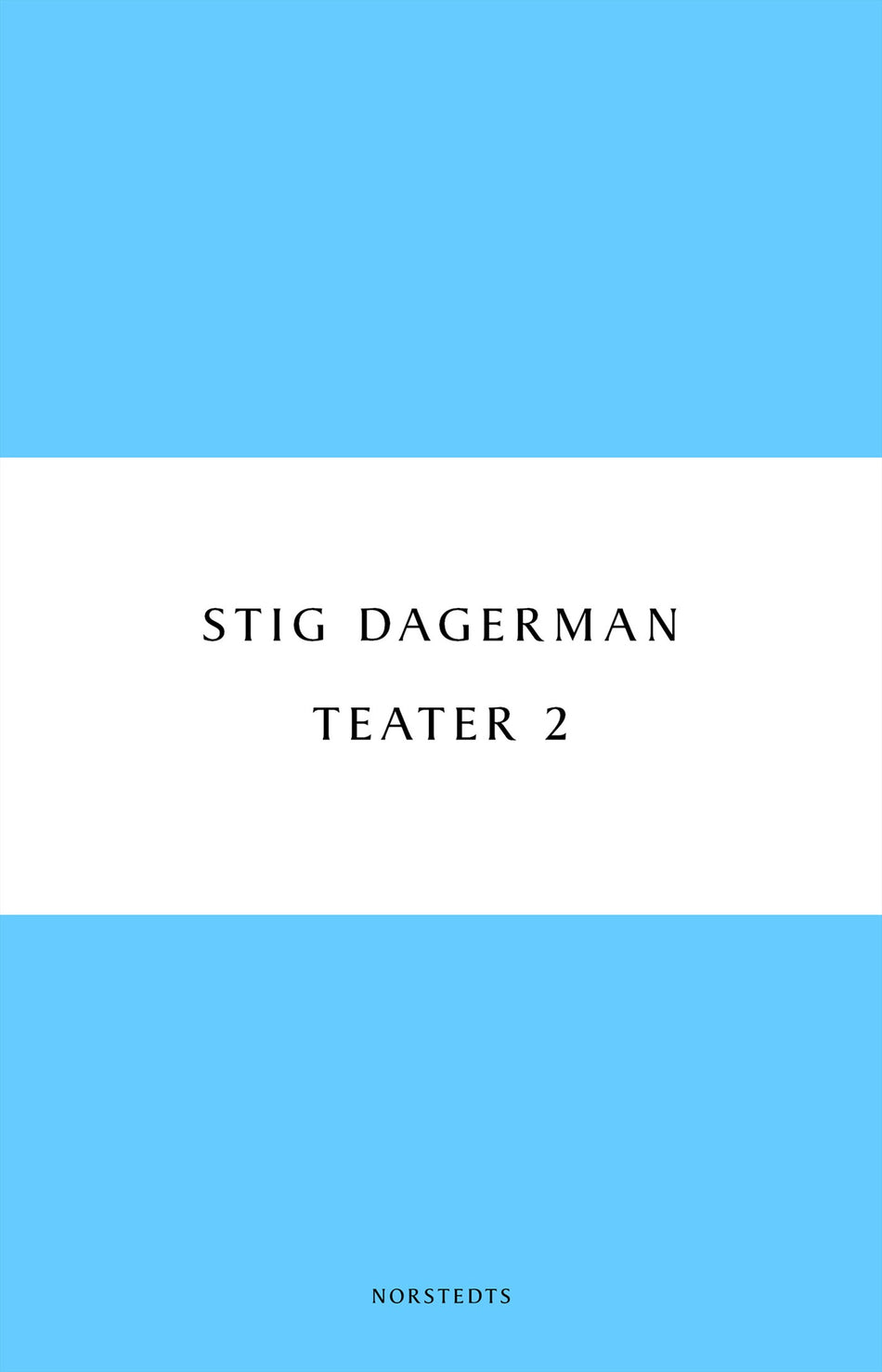 Valokuva kirjasta Stig Dagerman Teater 2, kuuluu tuoteryhmään Ruots muu tieto.