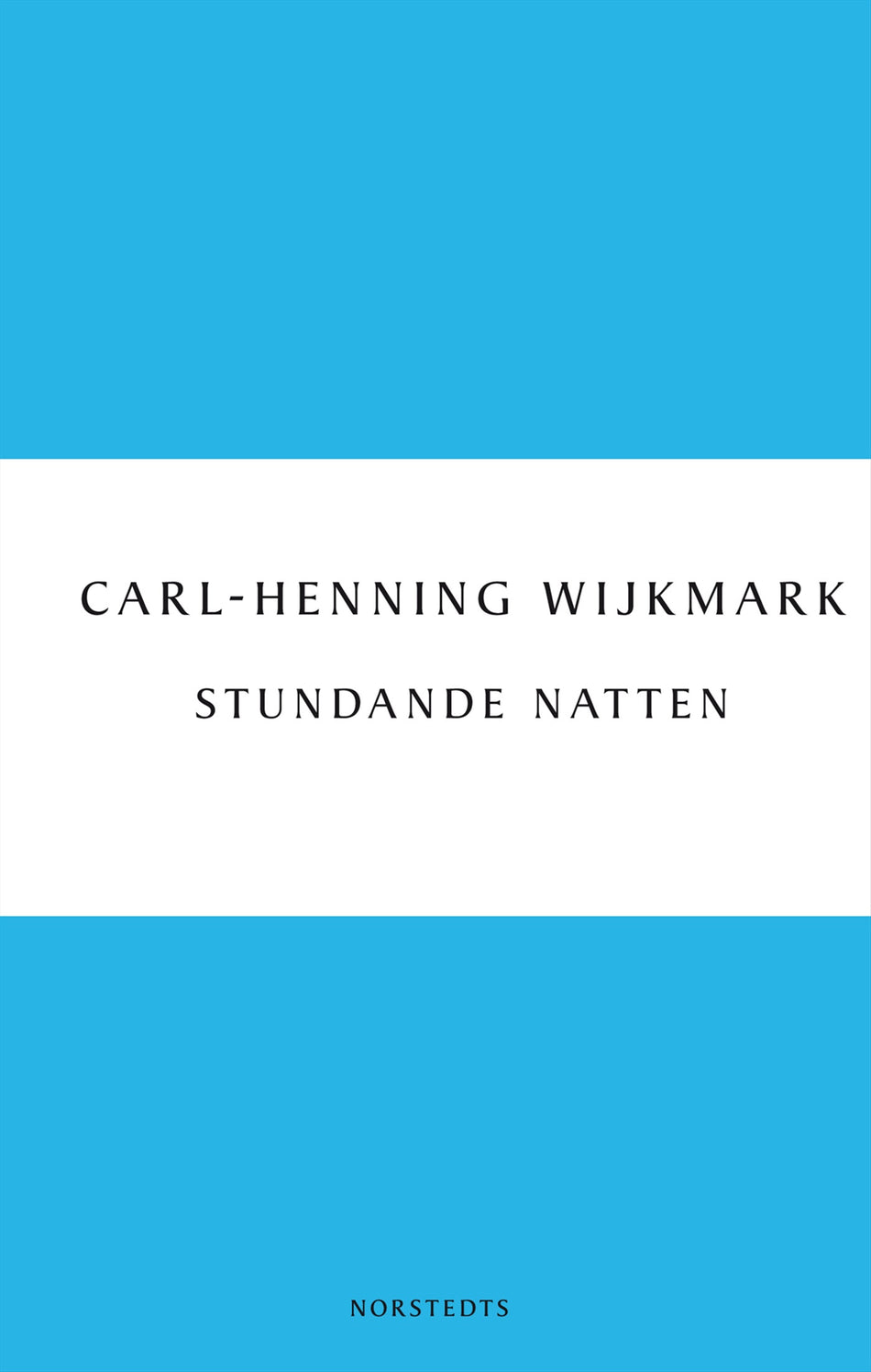 Valokuva kirjasta Carl-Henning Wijkmark Stundande natten, kuuluu tuoteryhmään Ruots kaunokirjat.