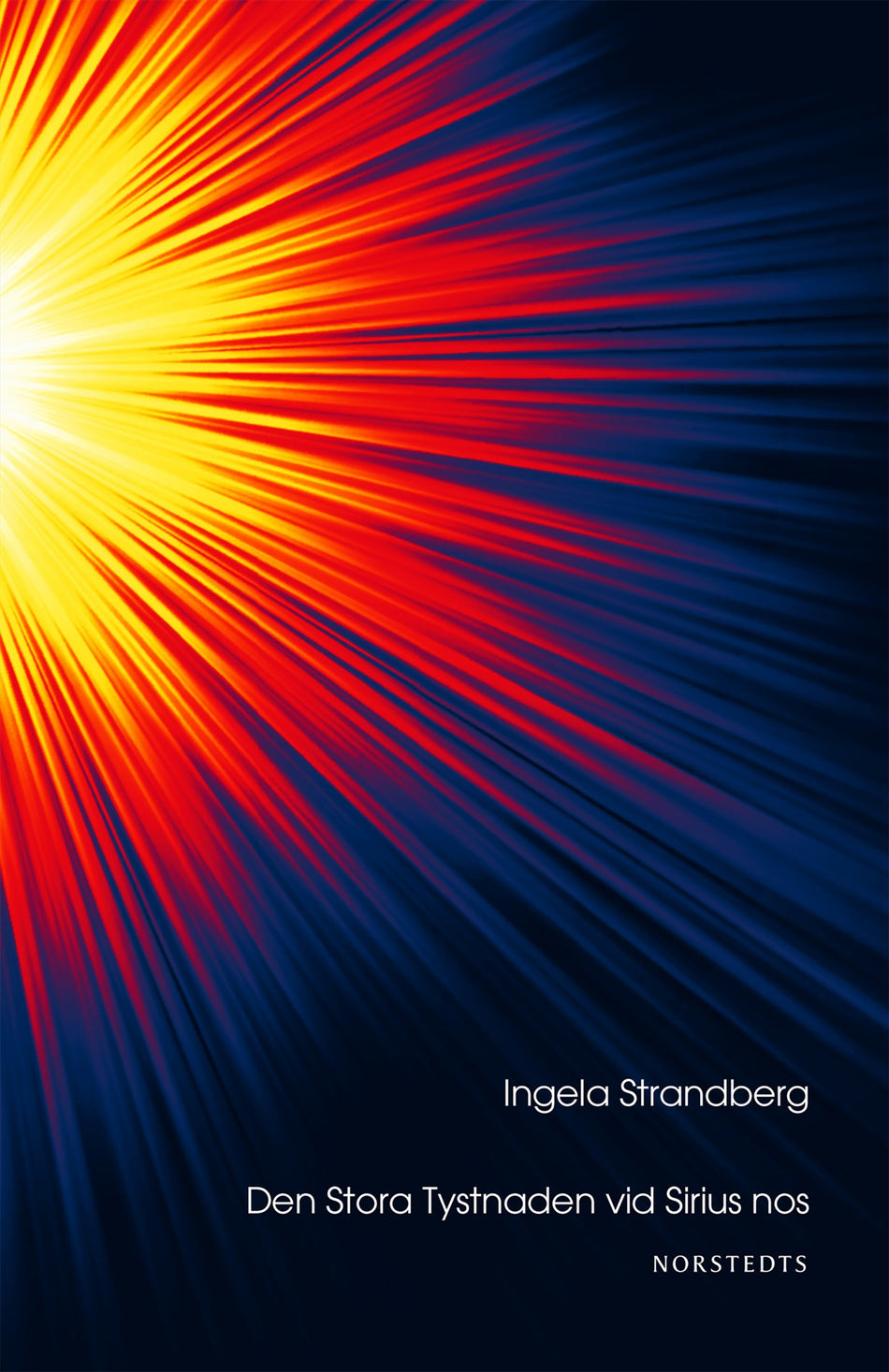 Valokuva kirjasta Ingela Strandberg Den stora tystnaden vid Sirius nos : dikter, kuuluu tuoteryhmään Ruots muu tieto.