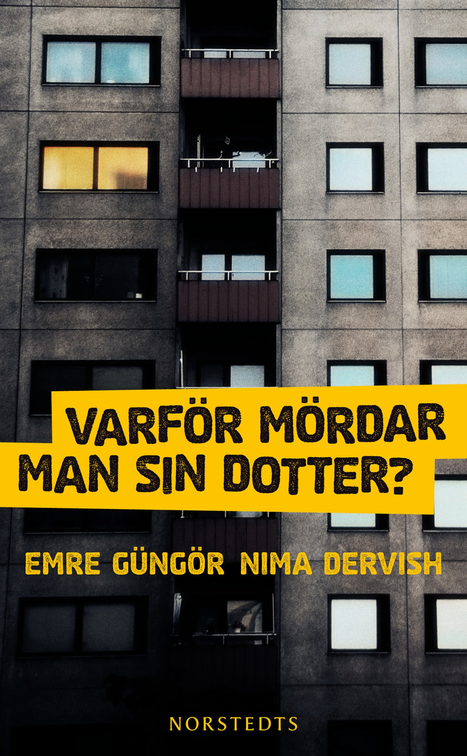Valokuva kirjasta Emre Güngör / Nima Dervish Varför mördar man sin dotter, kuuluu tuoteryhmään Ruots muu tieto.