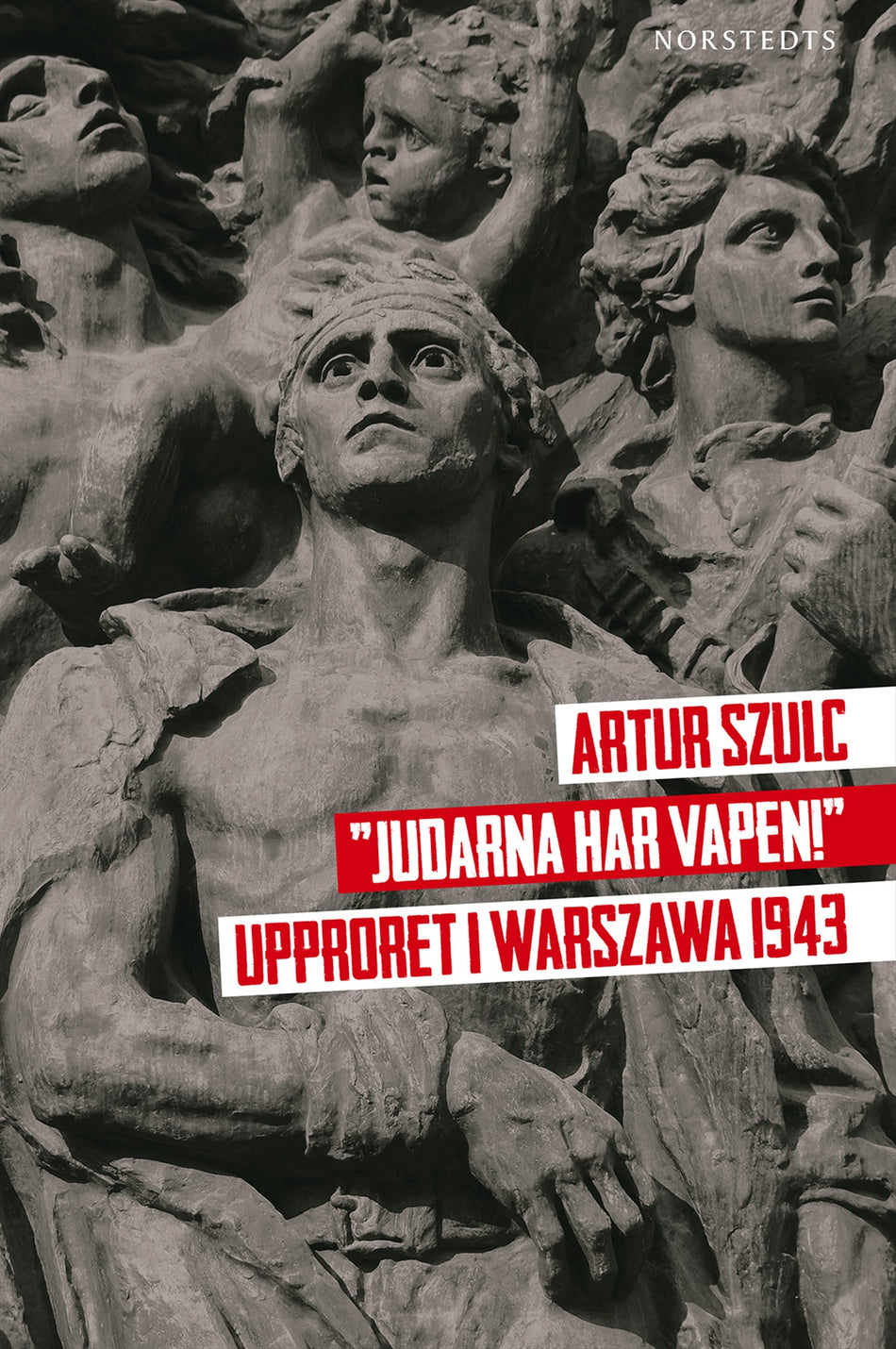 Valokuva kirjasta Artur Szulc "Judarna har vapen!" : Upproret i Warszawa 1943, kuuluu tuoteryhmään Ruots muu tieto.