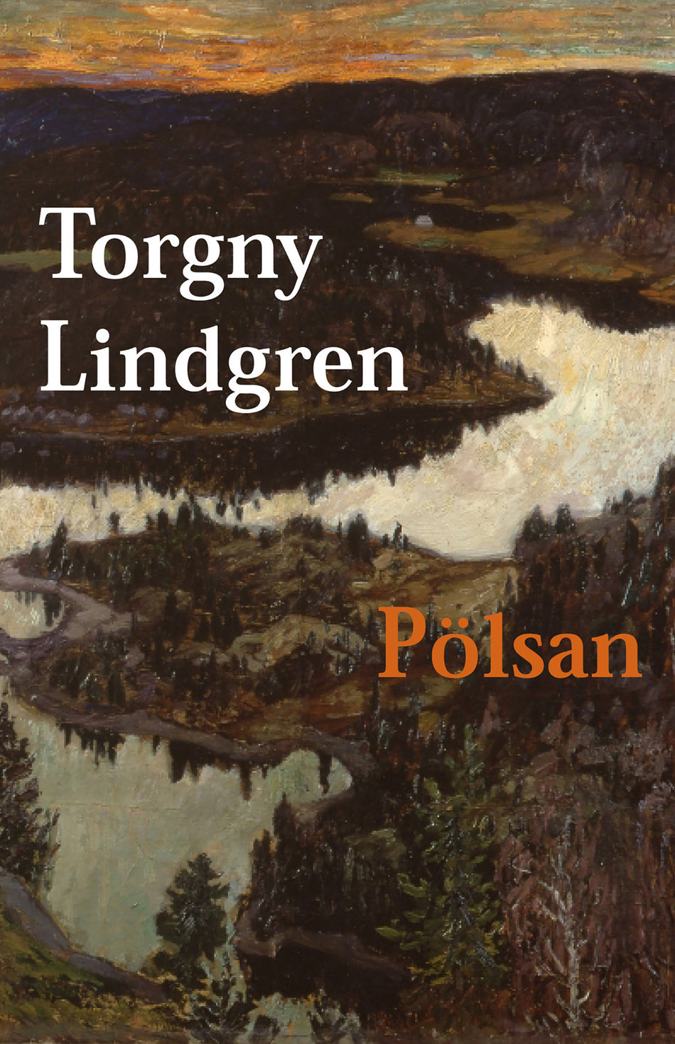 Valokuva kirjasta Torgny Lindgren Pölsan, kuuluu tuoteryhmään Ruots kaunokirjat.