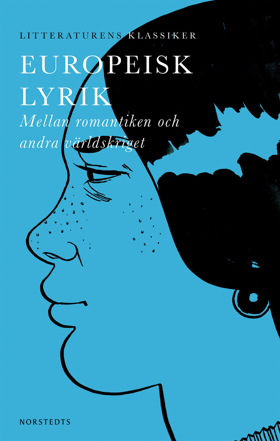 Valokuva kirjasta Lennart Breitholtz Litteraturens klassiker: Europeisk lyrik : Mellan romantiken och första världskriget, kuuluu tuoteryhmään Ruots muu tieto.
