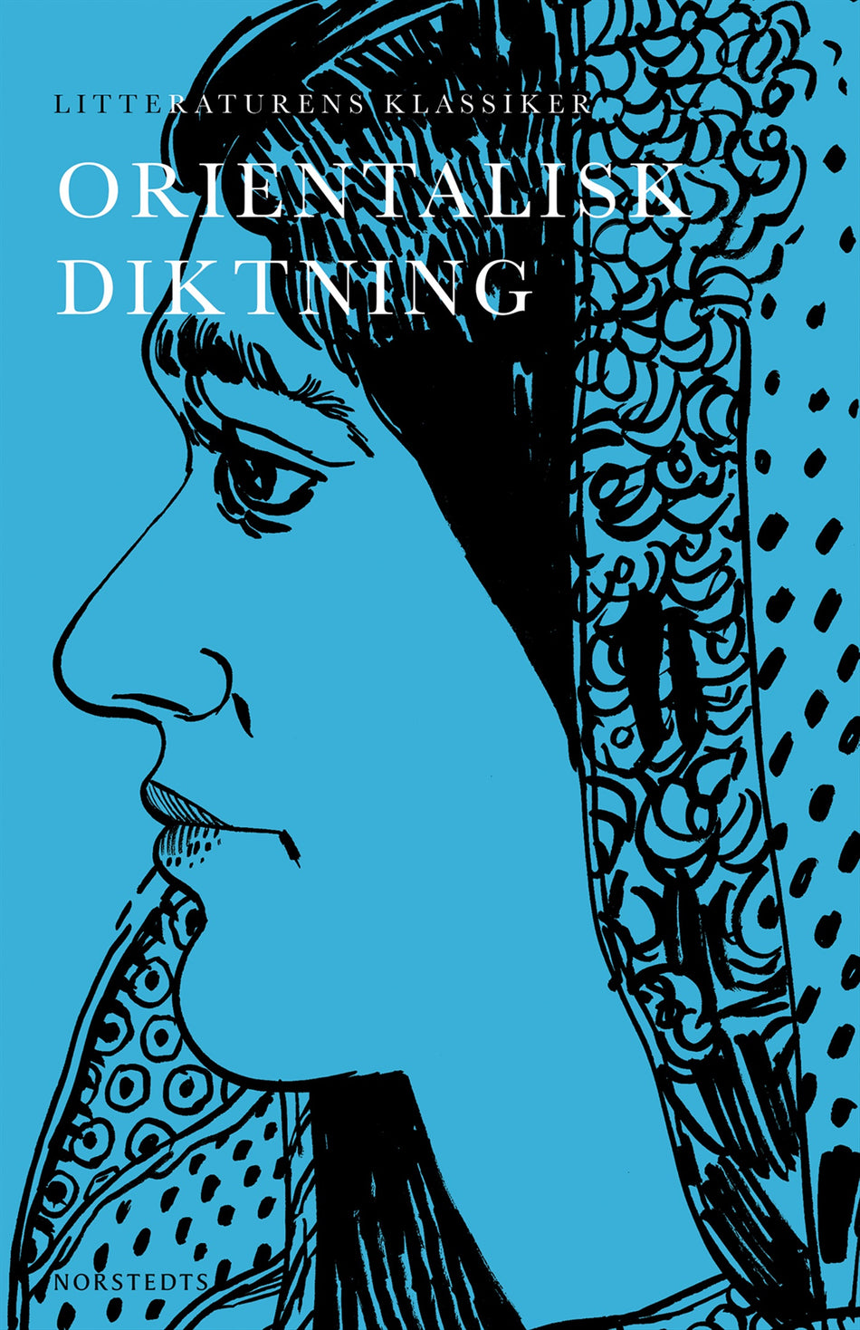 Valokuva kirjasta  Litteraturens klassiker : orientalisk diktning, kuuluu tuoteryhmään Ruots muu tieto.