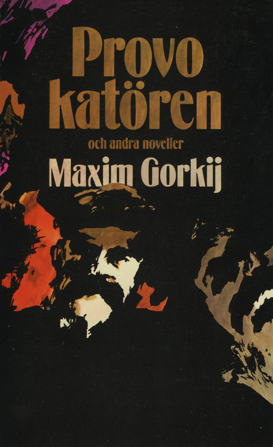 Valokuva kirjasta Maksim Gorkij Provokatören och andra noveller, kuuluu tuoteryhmään Ruots kaunokirjat.