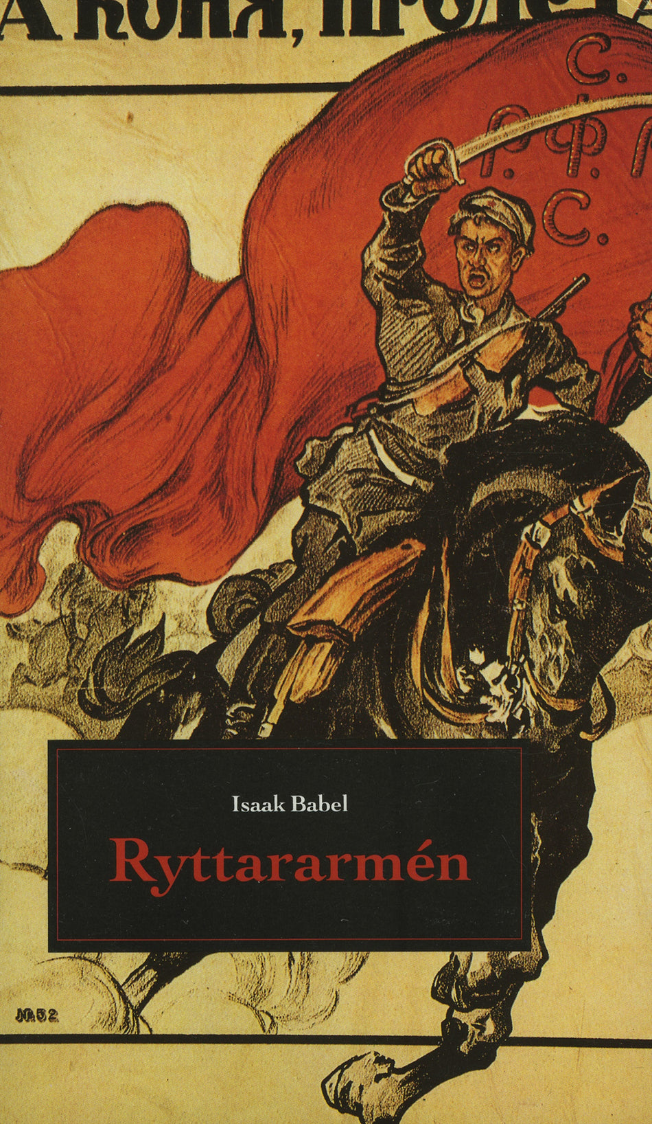 Valokuva kirjasta Isaak Babel Ryttararmén, kuuluu tuoteryhmään Ruots kaunokirjat.