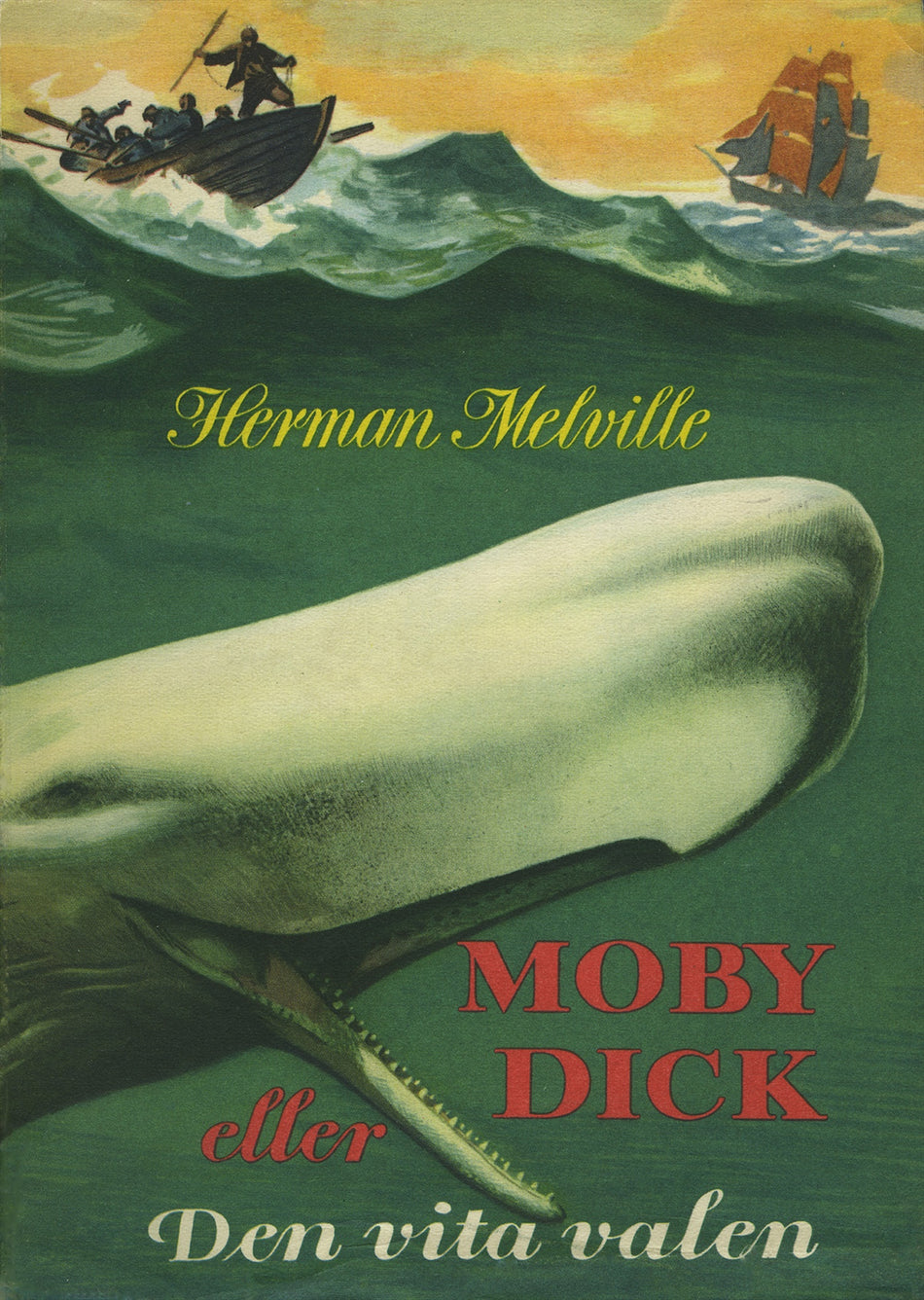 Valokuva kirjasta Herman Melville Moby Dick eller Den vita valen, kuuluu tuoteryhmään Ruots kaunokirjat.