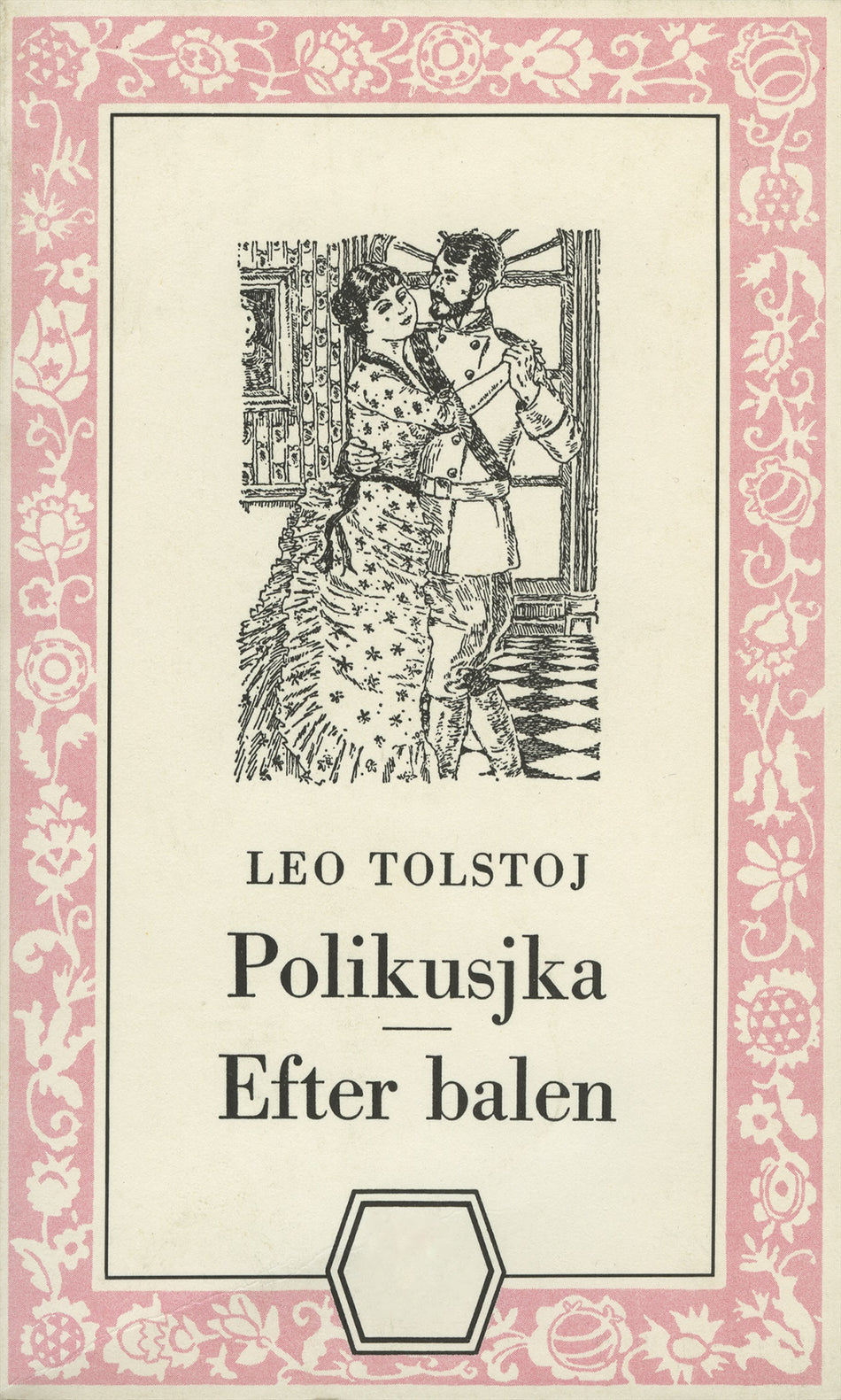 Valokuva kirjasta Lev Tolstoj Polikusjka ; Efter balen, kuuluu tuoteryhmään Ruots kaunokirjat.