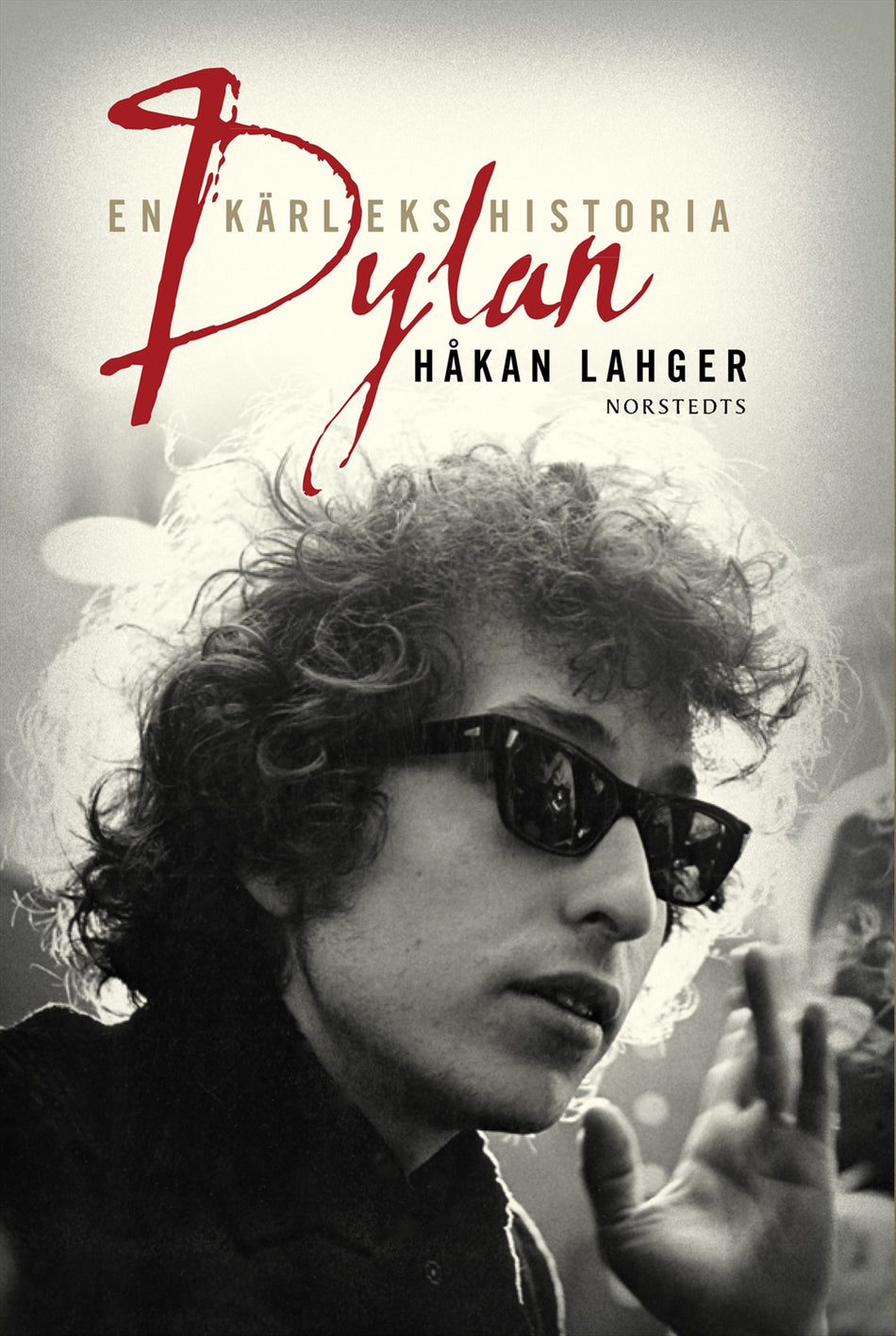 Valokuva kirjasta Håkan Lahger Dylan : en kärlekshistoria, kuuluu tuoteryhmään Ruots muu tieto.