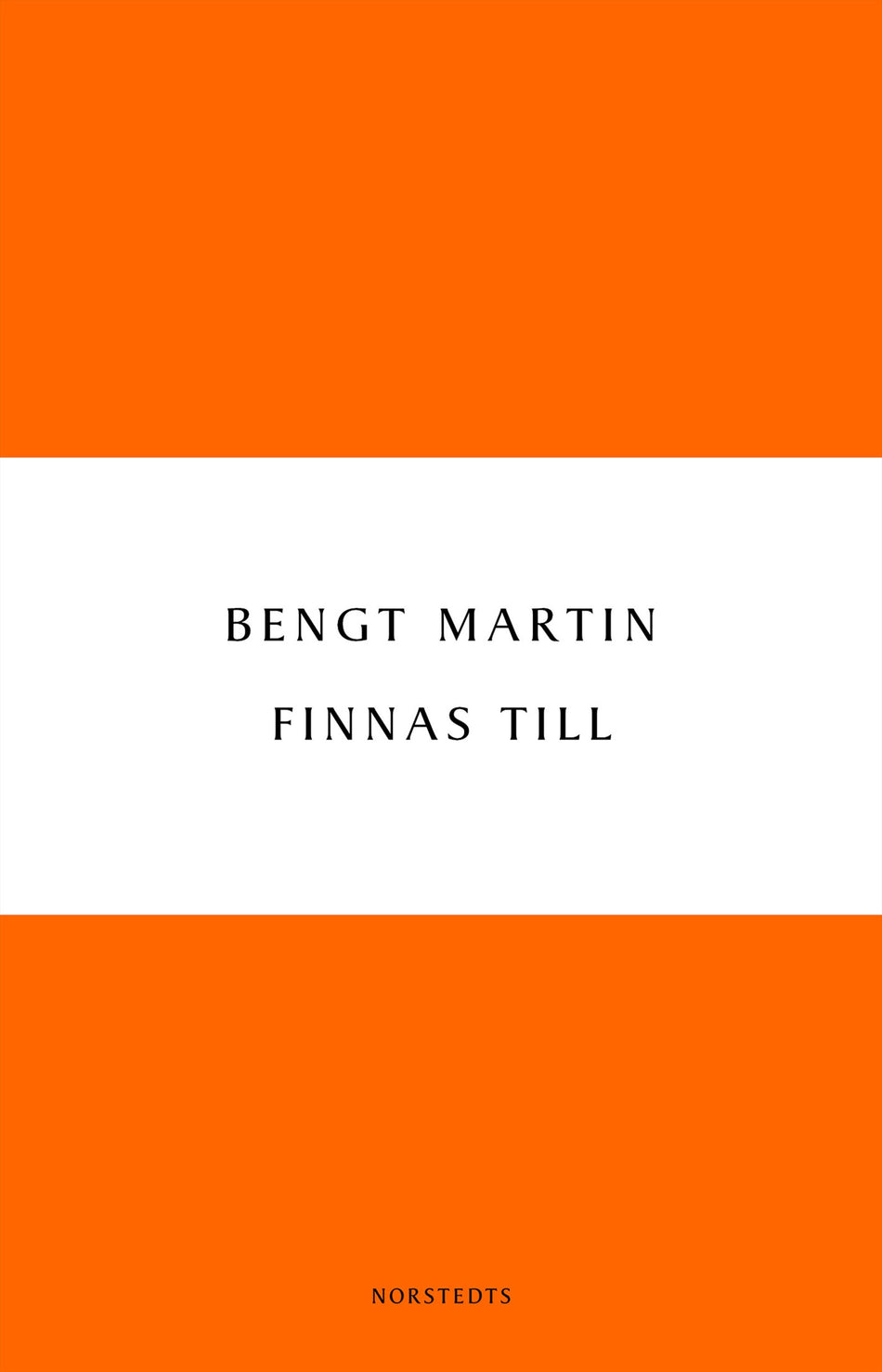 Valokuva kirjasta Bengt Martin Finnas till, kuuluu tuoteryhmään Ruots kaunokirjat.