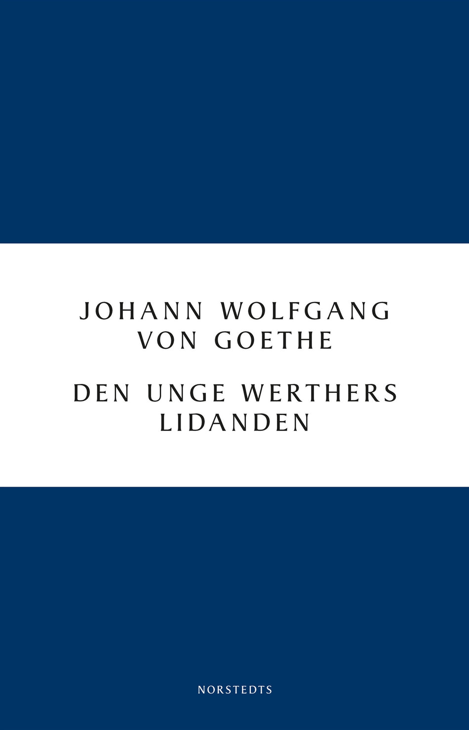 Valokuva kirjasta Johann Wolfgang von Goethe Den unge Werthers lidanden, kuuluu tuoteryhmään Ruots kaunokirjat.