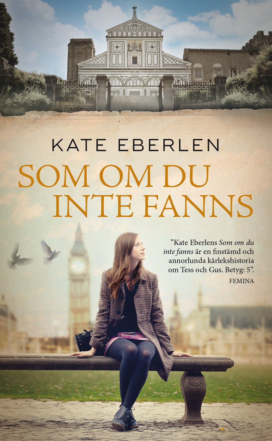 Valokuva kirjasta Kate Eberlen Som om du inte fanns, kuuluu tuoteryhmään Ruots kaunokirjat.