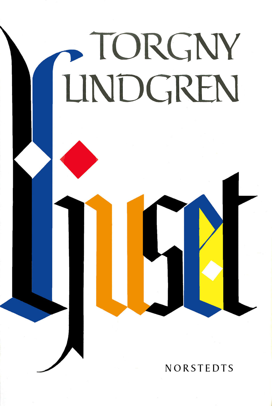 Valokuva kirjasta Torgny Lindgren Ljuset, kuuluu tuoteryhmään Ruots kaunokirjat.