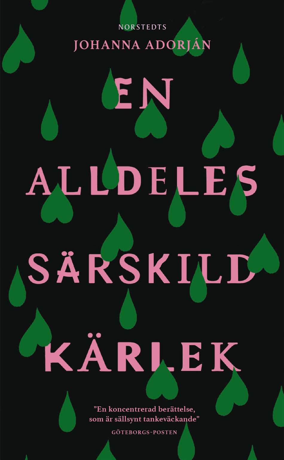 Valokuva kirjasta Johanna Adorján En alldeles särskild kärlek, kuuluu tuoteryhmään Ruots kaunokirjat.