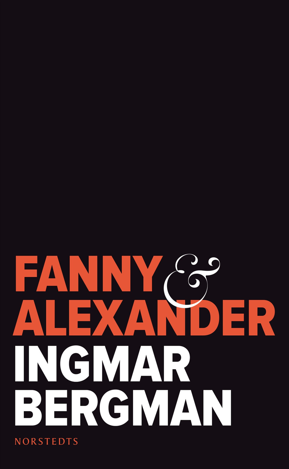 Valokuva kirjasta Ingmar Bergman Fanny och Alexander, kuuluu tuoteryhmään Ruots kaunokirjat.