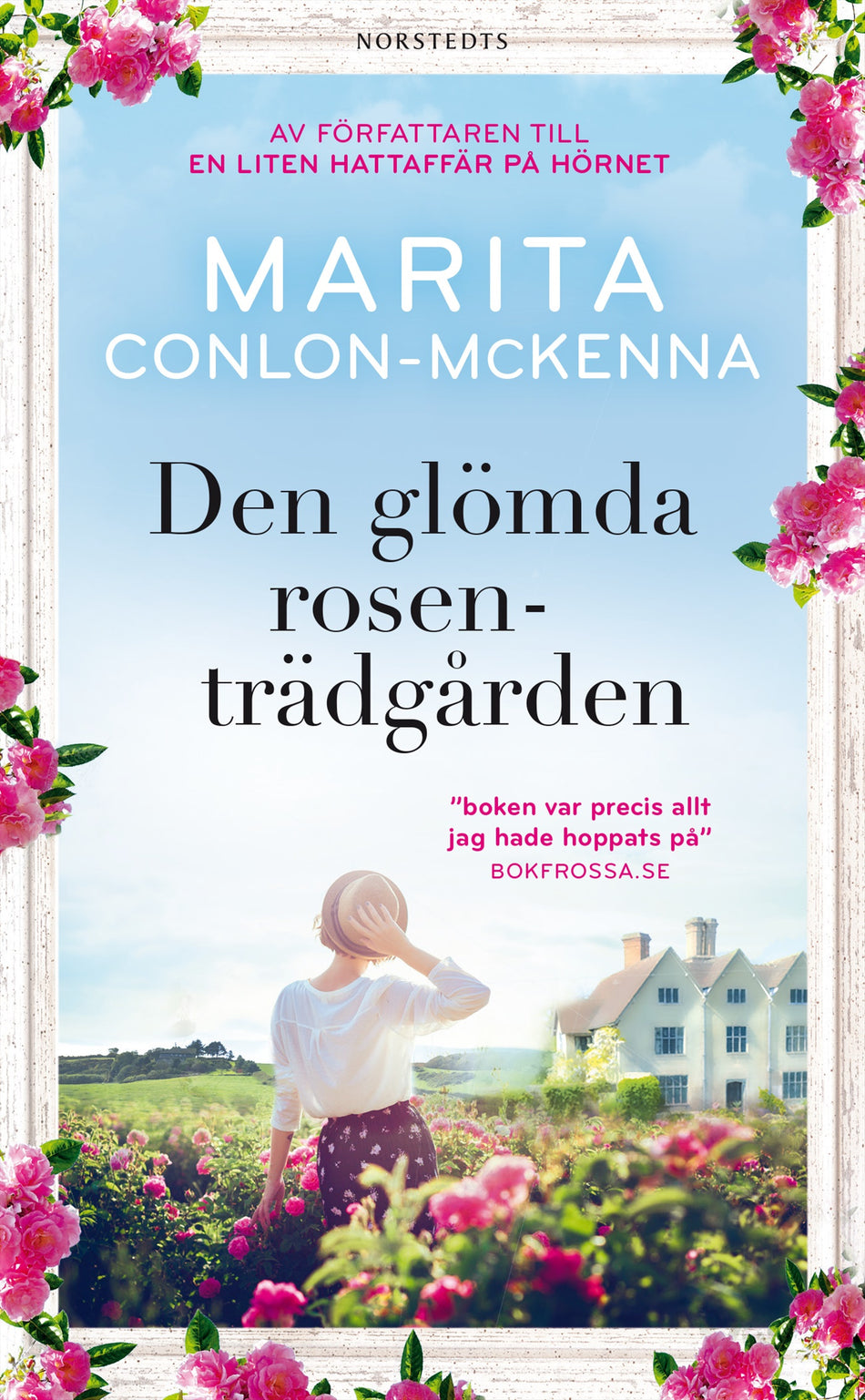 Valokuva kirjasta Marita Conlon-McKenna Den glömda rosenträdgården, kuuluu tuoteryhmään Ruots kaunokirjat.