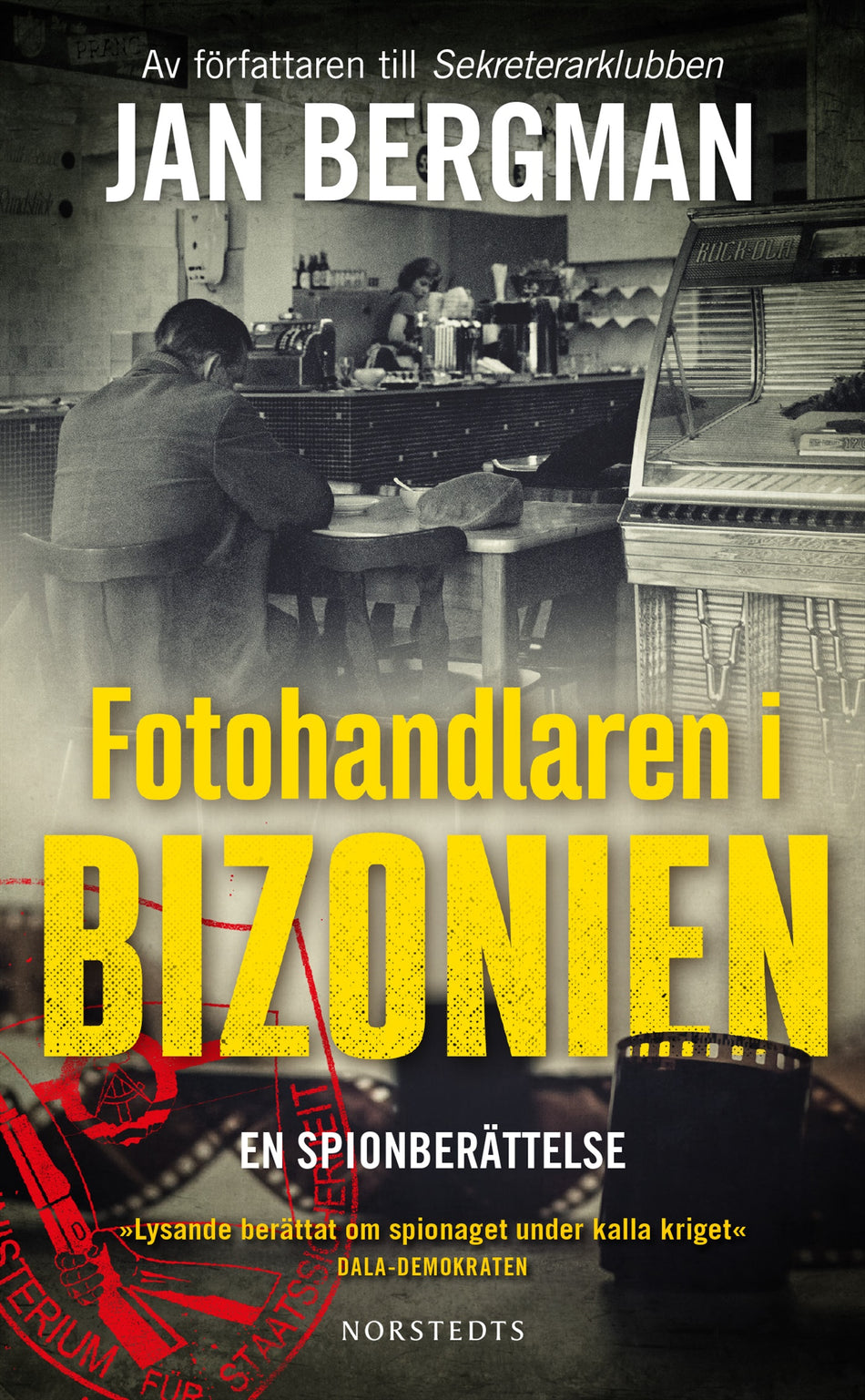Valokuva kirjasta Jan Bergman Fotohandlaren i Bizonien : en spionberättelse, kuuluu tuoteryhmään Ruots muu tieto.