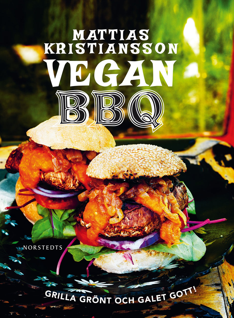 Valokuva kirjasta Mattias Kristiansson Vegan BBQ : grilla grönt och galet gott!, kuuluu tuoteryhmään Ruots harrasteet taide.