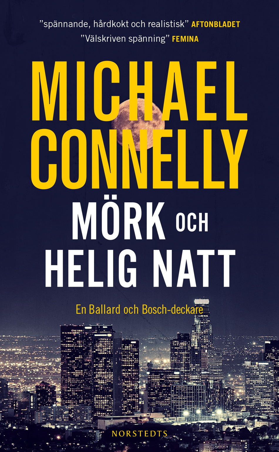 Valokuva kirjasta Michael Connelly Mörk och helig natt, kuuluu tuoteryhmään Ruots kaunokirjat.