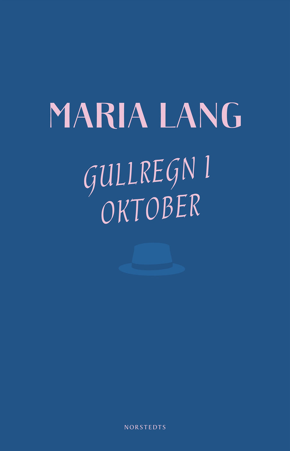 Valokuva kirjasta Maria Lang Gullregn i oktober, kuuluu tuoteryhmään Ruots kaunokirjat.