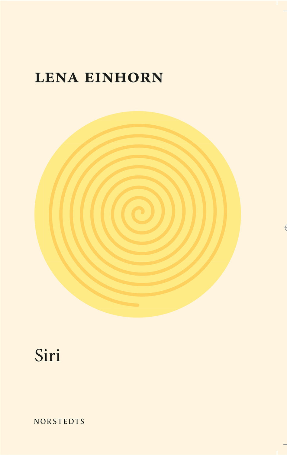 Valokuva kirjasta Lena Einhorn Siri, kuuluu tuoteryhmään Ruots kaunokirjat.