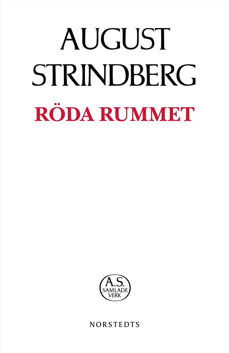 Valokuva kirjasta August Strindberg Röda rummet, kuuluu tuoteryhmään Ruots kaunokirjat.