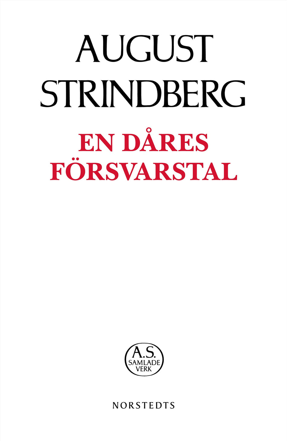 Valokuva kirjasta August Strindberg En dåres försvarstal, kuuluu tuoteryhmään Ruots kaunokirjat.