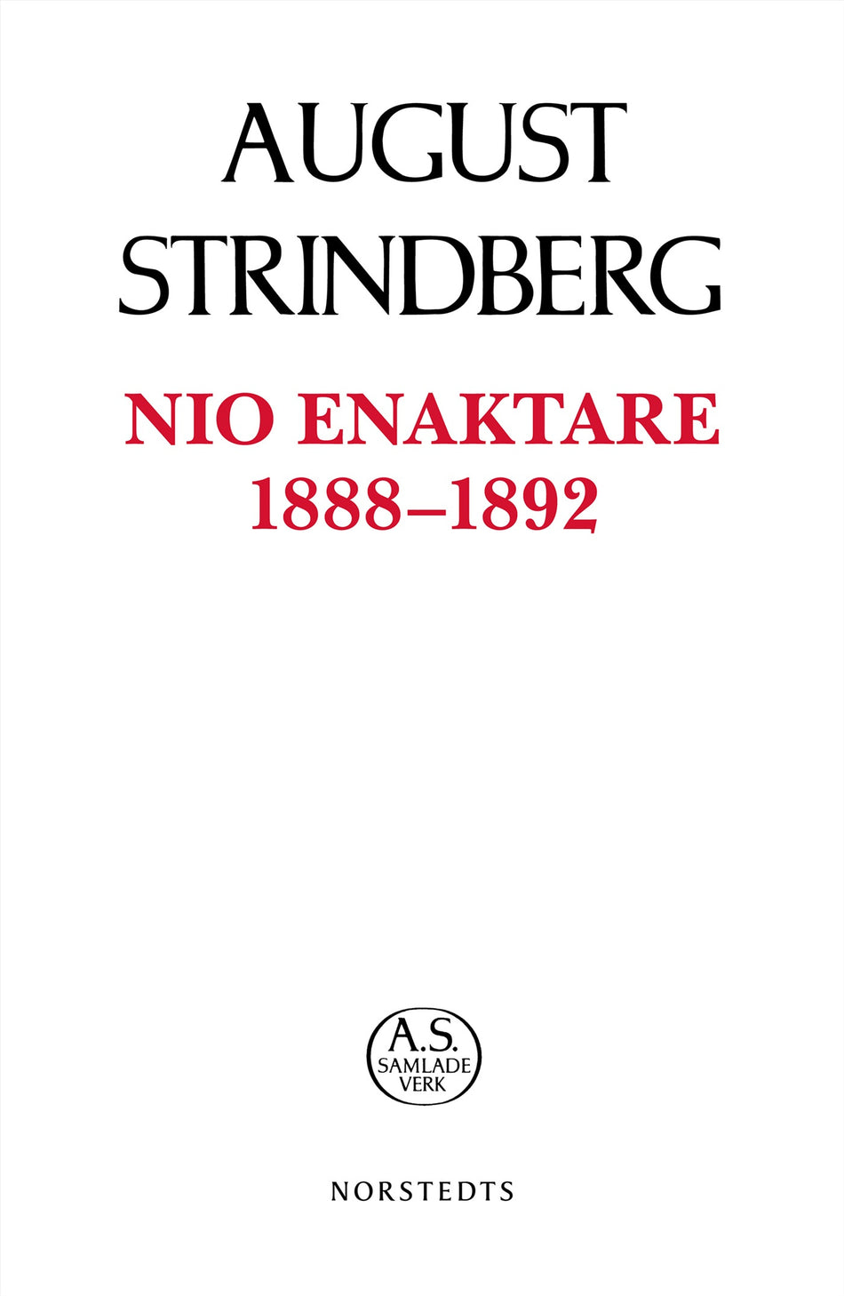 Valokuva kirjasta August Strindberg Nio enaktare 1888-1892, kuuluu tuoteryhmään Ruots muu tieto.