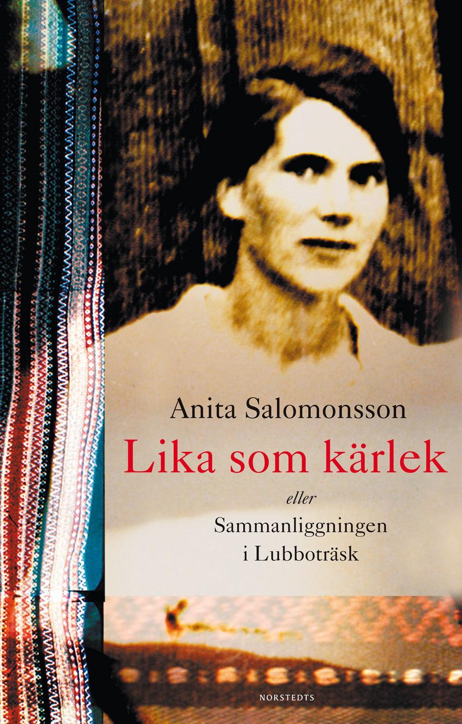 Valokuva kirjasta Anita Salomonsson Lika som kärlek eller Sammanliggningen i Lubboträsk, kuuluu tuoteryhmään Ruots kaunokirjat.
