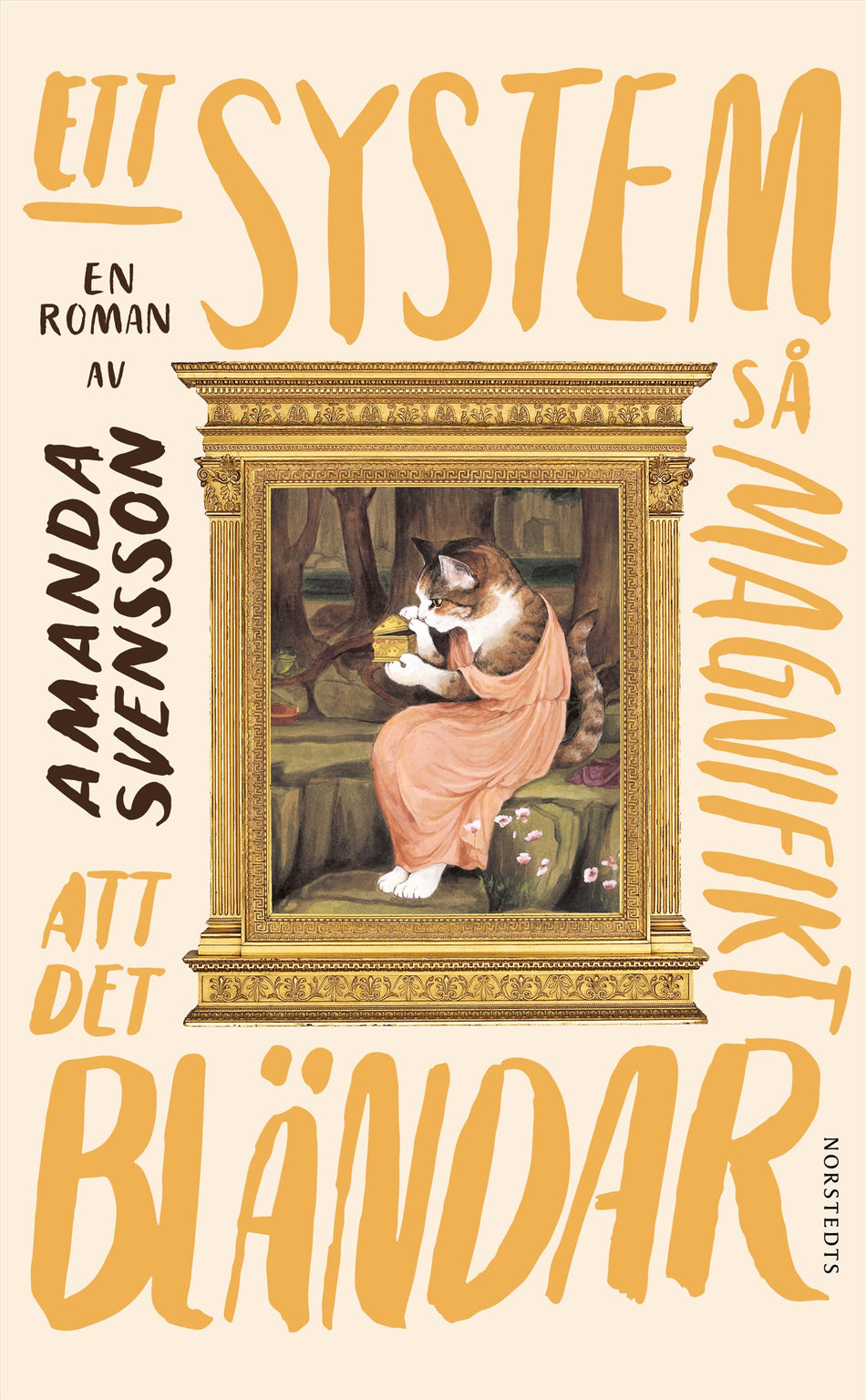 Valokuva kirjasta Amanda Svensson Ett system så magnifikt att det bländar, kuuluu tuoteryhmään Ruots kaunokirjat.